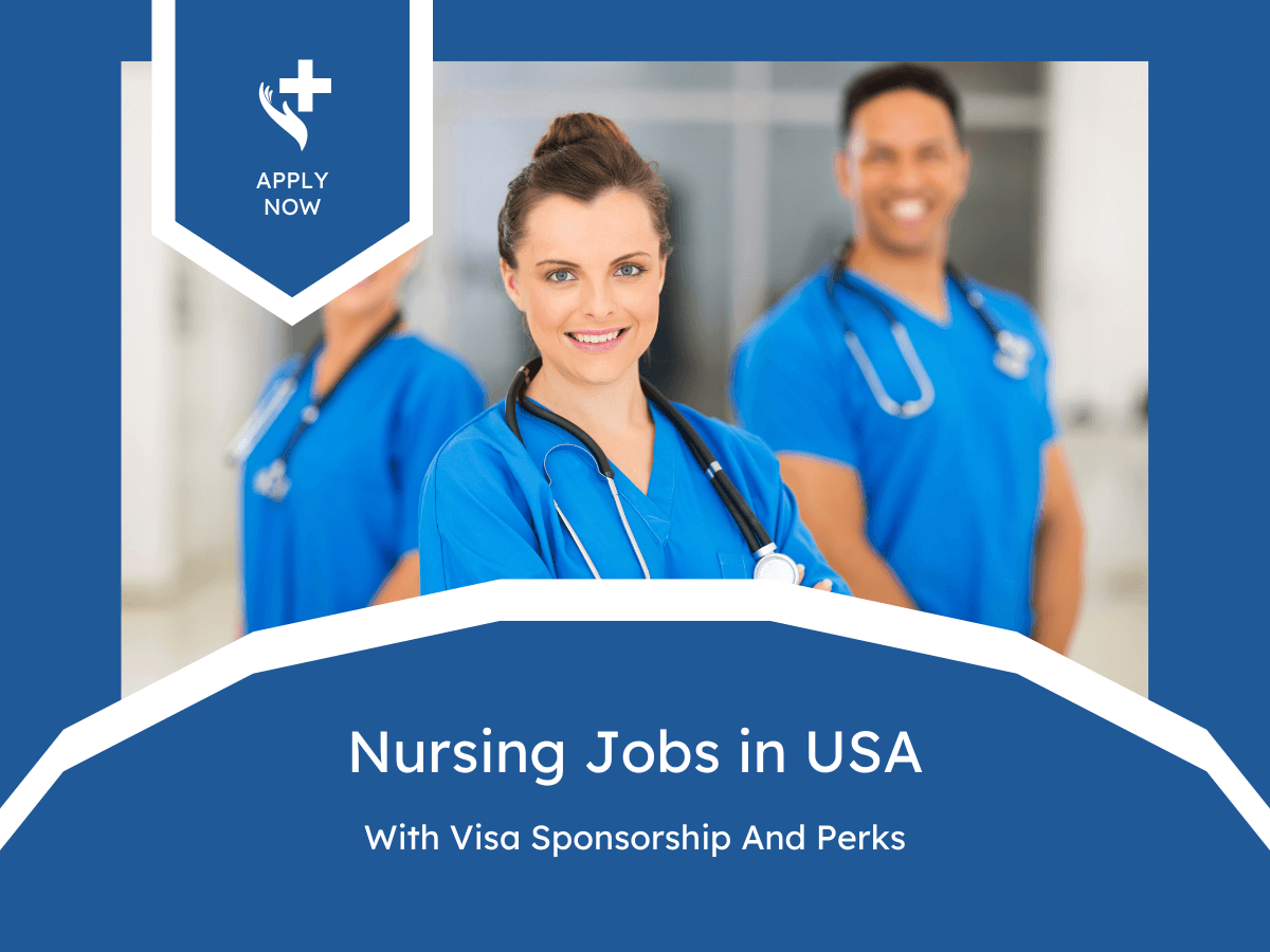Read more about the article Nursing Jobs In USA For Foreigners With VISA Sponsorship
